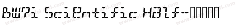 BW7i Scientific Half字体转换
